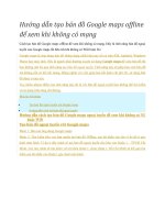 Hướng dẫn cách tạo bản đồ Google maps ngoại tuyến