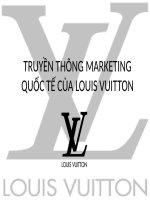 Thuyết trình môn marketing quốc tế truyền thông marketing quốc tế của louis vuitton 
