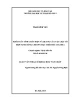 Luận văn khảo sát tính chất điện và quang của vật liệu tổ hợp nano dùng cho pin mặt trời hữu cơ 