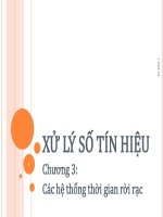 Bài giảng xử lý số tín hiệu   chương 3  các hệ thống thời gian rời rạc