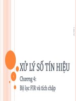 Bài giảng xử lý số tín hiệu   chương 4  bộ lọc FIR và tích chập