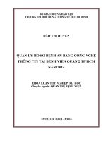 Quản lý hồ sơ bệnh án bằng công nghệ thông tin tại bệnh viện quận 2 tp hcm năm 2014