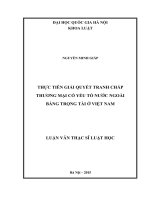 Thực tiễn giải quyết tranh chấp thương mại có yếu tố nước ngoài bằng trọng tài ở việt nam 