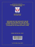 Vận dụng dạy học giải quyết vấn đề trong dạy học môn vật liệu dệt may ở trường trung học kỹ thuật thực hành 