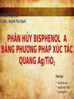 PHÂN HỦY BISPHENOL A BẰNG PHƯƠNG PHÁP XÚC TÁC QUANG AgNO3  TiO2