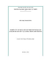 Nghiên cứu sử dụng liều kế nhiệt huỳnh quang ( TLD) để đo liều bức xạ gamma trong môi trường 