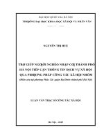 Trợ giúp người nghèo nhập cư thành phố hà nội tiếp cận thông tin dịch vụ xã hội qua phương pháp công tác xã hội nhóm (điển cứu tại phường phúc xá, quận ba đình, thành phố hà nội) 