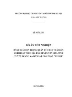 ĐỒ ÁN TỐT NGHIỆP: ĐÁNH GIÁ HIỆN TRẠNG QUẢN LÝ CHẤT THẢI RẮN SINH HOẠT TRÊN ĐỊA BÀN HUYỆN YÊN SƠN, TỈNH TUYÊN QUANG VÀ ĐỀ XUẤT GIẢI PHÁP PHÙ HỢP