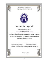 Kiểm soát hành vi lạm dụng vị trí thống lĩnh thị trường, vị trí độc quyền theo pháp luật việt nam 