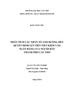 phân tích các nhân tố ảnh hưởng đến quyết định gửi tiền tiết kiệm vào ngân hàng của người dân thành phố cần thơ 