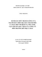 đánh giá mức độ hài lòng của người dân trên địa bàn thành phố cà mau đối với dịch vụ thu gom, vận chuyển rác thải của công ty môi trường đô thị cà mau 