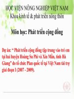 powerpoint Phát triển cộng đồng tập trung vào trẻ em tại hai huyện Hoàng Su Phì và Xín Mần, tỉnh Hà Giang” do tổ chức Plan quốc tế tại Việt Nam tài trợ giai đoạn I (2007  2009)