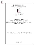 Một số giải pháp tạo động lực cho người lao động tại công ty cổ phần đầu tư phát triển công nghệ điện tử   viễn thông