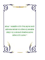 NGHIÊN cứu ỨNG DỤNG máy kéo HAI BÁNH và CÔNG cụ đi kèm PHỤC vụ làm đất ở ĐỒNG BẰNG SÔNG cửu LONG