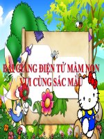 Bài giảng điện tử mầm non lớp Mầm đề tài Chủ đề Vui cùng sắc màu