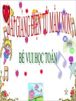 Bài giảng điện tử mầm non lớp Mầm đề tài Bé vui học toán
