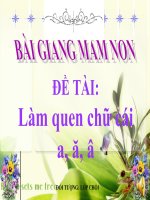 Bài giảng điện tử mầm non lớp Chồi đề tài Làm quen chữ cái a, ă, â