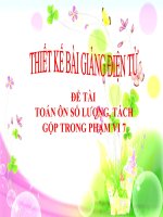 Bài giảng điện tử mầm non lớp Lá đề tài Toán ôn số lượng, tách gộp trong phạm vi 7