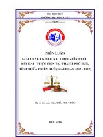 Giải quyết khiếu nại trong lĩnh vực đất đai – thực tiễn tại thành phố huế, tỉnh thừa thiên huế (giai đoạn 2013   2015)” 