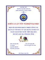 Một số giải pháp hoàn thiện quản lý vốn đầu tư xây dựng cơ bản từ ngân sách nhà nước trên địa bàn huyện lộc hà, tỉnh hà tĩnh 