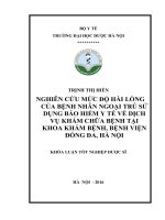 NGHIÊN cứu mức độ hài LÒNG của BỆNH NHÂN NGOẠI TRÚ sử DỤNG bảo HIỂM y tế về DỊCH vụ KHÁM CHỮA BỆNH tại KHOA KHÁM BỆNH, BỆNH VIỆN  ĐỐNG đa, hà nội 