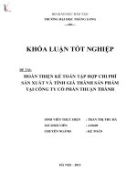 Luận văn hoàn thiện kế toán tập hợp chi phí sản xuất và tính giá thành sản phẩm tại công ty cổ phần thuận thành 