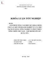 Khóa luận giải pháp nâng cao hiệu quả hoạt động cho vay đối với doanh nghiệp vừa và nhỏ tại ngân hàng nông nghiệp và phát triển nông thôn việt nam chi nhánh yên mỹ hưng yên 