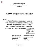 Luận văn giải pháp nâng cao chất lượng thẩm định tài chính dự án đầu tư trong hoạt động cho vay tại ngân hàng thương mại cổ phần sài gòn   hà nội chi nhánh bắc ninh 