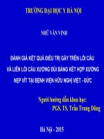 ĐÁNH GIÁ kết QUẢ điều TRỊ gẫy TRÊN lồi cầu và LIÊN lồi cầu XƯƠNG đùi BẰNG kết hợp XƯƠNG nẹp vít tại BỆNH VIỆN hữu NGHỊ VIỆT   đức 