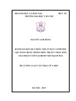 ĐÁNH GIÁ kết QUẢ PHẪU THUẬT đặt CATHETER lọc MÀNG BỤNG TRONG điều TRỊ SUY THẬN mãn GIAI đoạn CUỐI tại BỆNH VIỆN BẠCH MAI 