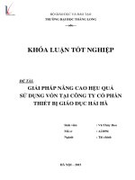Luận văn giải pháp nâng cao hiệu quả sử dụng vốn tại công ty cổ phần thiết bị giáo dục hải hà 