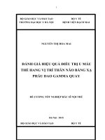 ĐÁNH GIÁ HIỆU QUẢ điều TRỊ u máu THỂ HANG vị TRÍ THÂN não BẰNG xạ PHẪU DAO GAMMA QUAY 