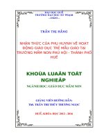 NHẬN THỨC của PHỤ HUYNH về HOẠT ĐỘNG GIÁO dục TRẺ mẫu GIÁO tại TRƯỜNG mầm NON PHÚ hội   THÀNH PHỐ HUẾ