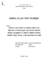 Luận văn nâng cao chất lượng cho vay trung và dài hạn tại ngân hàng nông nghiệp và phát triển nông thôn chi nhánh tây đô 