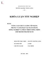 Luận văn nâng cao chất lượng tín dụng trung và dài hạn tại ngân hàng nông nghiệp và phát triển nông thôn chi nhánh thanh xuân 