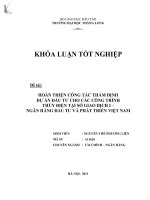 Luận văn hoàn thiện công tác thẩm định dự án đầu tư cho các công trình thủy điện tại sở giao dịch i   ngân hàng đầu tư và phát triển việt nam 