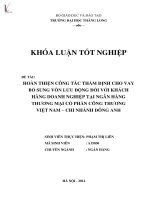 Luận văn hoàn thiện công tác thẩm định cho vay bổ sung vốn lưu động đối với khách hàng doanh nghiệp tại ngân hàng thương mại cổ phần công thương việt nam chi nhánh đông anh 