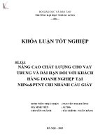 Luận văn nâng cao chất lượng cho vay trung và dài hạn đối với khách hàng doanh nghiệp tại NHNoPTNT chi nhánh cầu giấy 