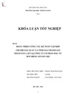 Luận văn hoàn thiện công tác kế toán tập hợp chi phí sản xuất và tính giá thành sản phẩm xây lắp tại công ty cổ phần đầu tư bất động sản hà nội 