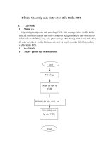 Giao tiếp máy tình với vi điều khiển 8051, điều khiển các thiết bị, gửi nhận dữ liệu giữa VDK và máy tính.