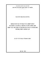 Khảo sát sự có mặt của hợp chất flo hữu cơ (PFCs) trong nước sông hồ khu vực hà nội và đánh giá nguy cơ rủi ro tới hệ thủy sinh vật 