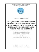 GIẢI QUYẾT TRANH CHẤP VỀ KINH DOANH, THƯƠNG MẠI BẰNG CON ĐƯỜNG TÒA ÁN. THỰC TIỄN ÁP DỤNG TẠI TÒA ÁN NHÂN DÂN QUẬN 11, THÀNH PHỐ HỒ CHÍ MINH