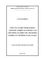 Công tác xã hội đối với hoạt động chăm sóc sức khỏe người cao tuổi dựa vào cộng đồng tại triệu sơn, thanh hóa ( nghiên cứu mô hình của dự án hai) 
