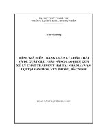 Đánh giá hiện trạng quản lý chất thải và đề xuất giải pháp nâng cao hiệu quả xử lý chất thải nguy hại tại nhà máy vạn lợi tại văn môn, yên phong, bắc ninh 