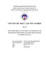 Luận văn Phát triển dịch vụ ngân hàng tại ngân hàng NHNoPTNT (agribank) hoàn kiếm trong giai đoạn khủng hoảng tài chính Toàn Cầu