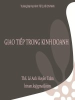 Bài giảng giao tiếp trong kinh doanh chương 1   ths  lê anh huyền trâm 