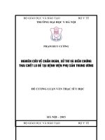 NGHIÊN cứu về CHẨN đoán, xử TRÍ và BIẾN CHỨNG THAI CHẾT lưu đẻ tại BỆNH VIỆN PHỤ sản TRUNG ƯƠNG 
