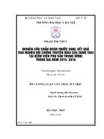 NGHIÊN cứu CHẨN đoán TRƯỚC SINH, kết QUẢ THAI NGHÉN hội CHỨNG TRUYỀN máu của SONG THAI tại BỆNH VIỆN PHỤ sản TRUNG ƯƠNG TRONG HAI năm 2015  2016 