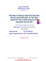 ThS31 104 vận dụng tư tưởng sư phạm tích hợp trong dạy học một số kiến thức về “hạt nhân nguyên tử” lớp 12 nhằm nâng cao chất lượng giáo dục học sinh 