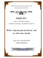 Giáo án mầm nơn Đề tài  nhận biết, phân biệt khối cầu  khối trụ , khối vuông  chữ nhật